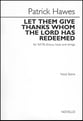 Let Them Give Thanks Whom the Lord Has Redeemed SATB Vocal Score cover